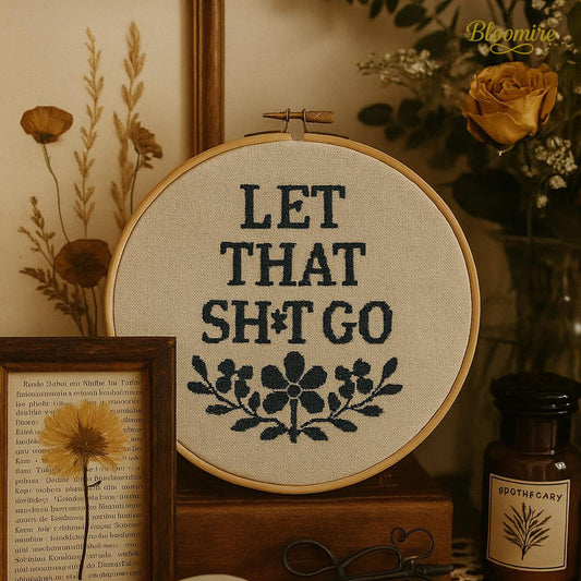 Let That Sh*t Go Cross Stitch Pattern – Funny PDF Embroidery – Digital Snarky Quote – Modern Minimalist Decor – Instant Download
