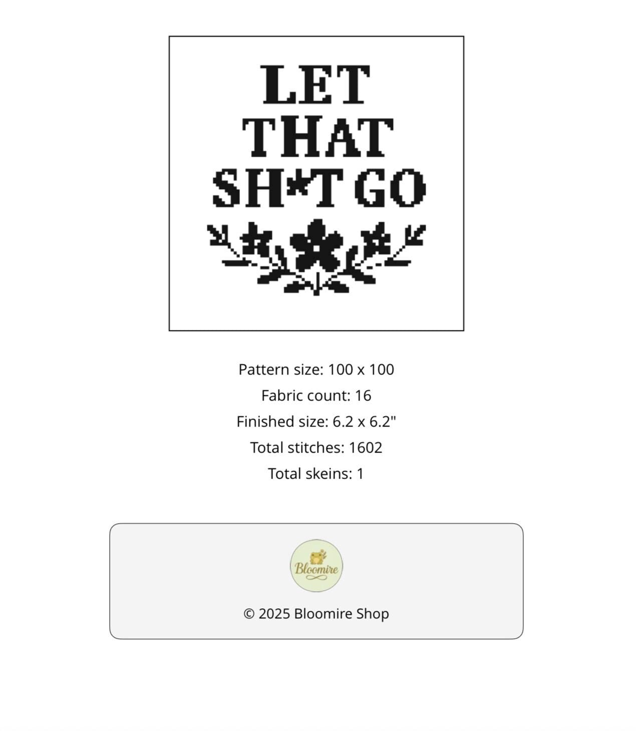 Let That Sh*t Go Cross Stitch Pattern – Funny PDF Embroidery – Digital Snarky Quote – Modern Minimalist Decor – Instant Download